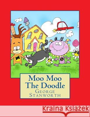 Moo-Moo The Doodle Stanworth, George 9781490326313