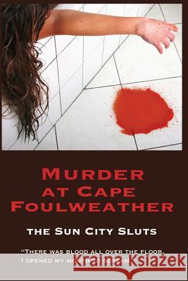 Murder at Cape Foulweather Martha Miller Marjorie Reynolds Susan Clayton-Goldner 9781490329758