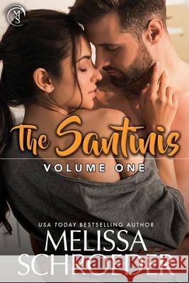 The Santinis Melissa Schroeder 9781490337012 Createspace