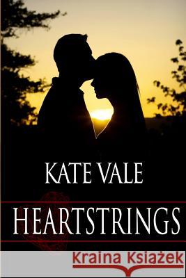 Heartstrings Kate Vale 9781490346038 Createspace