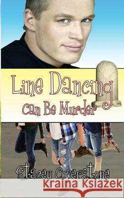Line Dancing Can Be Murder Stacey Coverstone 9781490347660 Createspace