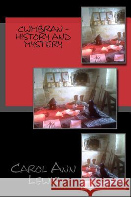 Cwmbran - History and Mystery Carol Ann Lewis 9781490351193