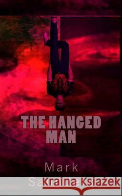 The Hanged Man MR Mark Saunders 9781490351407