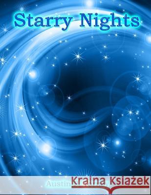 Starry Nights Austin P. Torney 9781490355474 Createspace