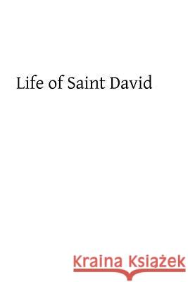 Life of Saint David A. W. Wade-Evans Brother Hermengil 9781490364339 Createspace