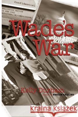 Wade's War MR Kelly Durham 9781490365237