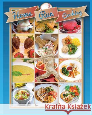 Home Run Cooking: Home Run Meals Cookbook Over 150 Recipes Judy Yovin Doherty 9781490368535