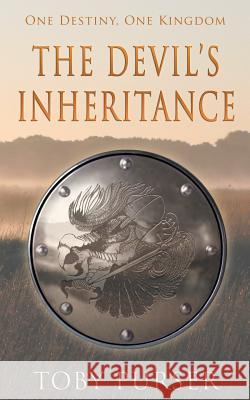 The Devil's Inheritance Toby Purser Diane Wheel William John Jones 9781490371542