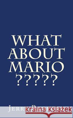 What About Mario? Radford, Jerry 9781490373560 Createspace
