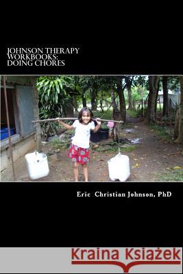 Johnson Therapy Workbooks: Doing Chores Dr Eric Christian Johnson 9781490373713