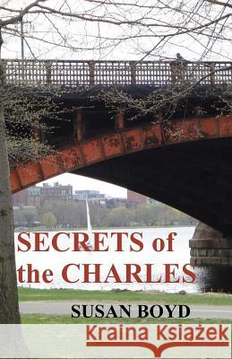 Secrets of the Charles Susan Boyd 9781490373904