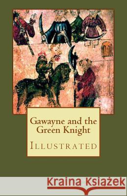 Gawayne and the Green Knight (Illustrated): A Fairy Tale Charlton Miner Lewis 9781490375724