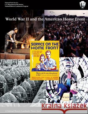 World War II and the American Home Front U. S. Department Nationa 9781490392547 Createspace
