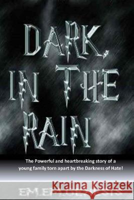 Dark, In The Rain Genesis, Em Em 9781490393001 Createspace