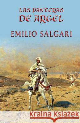 Las Panteras de Argel Emilio Sagari 9781490396217 Createspace