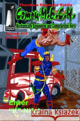 Compu-M.E.C.H. Mechanically Engineered and Computerized Hero Volume 13: Enter 