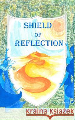 Shield of Reflection Nick Mills 9781490402338