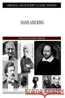 Hand And Ring Green, Anna Katharine 9781490422275 Createspace