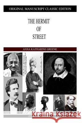 The Hermit Of Street Green, Anna Katharine 9781490422589