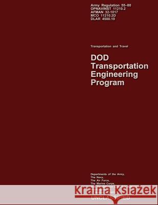 DOD Transportation Engineering Program Army, Department Of the 9781490424880