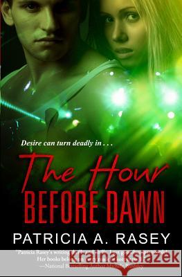 The Hour Before Dawn Patricia a. Rasey 9781490435732