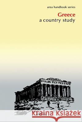 Greece: A Country Study Glenn E. Curtis 9781490436234