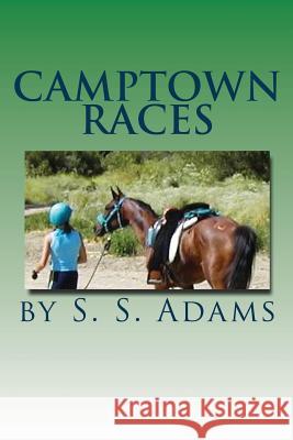 Camptown Races Sandra Adams 9781490436678 Createspace