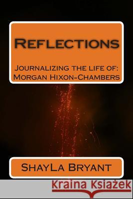 Reflections Shayla M. Bryant 9781490438191