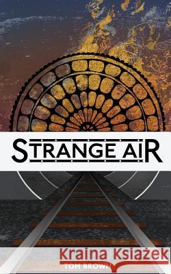 Strange Air Tom Brown 9781490441085 Createspace