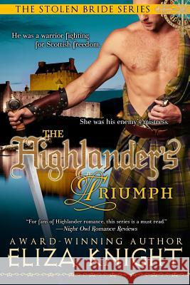 The Highlander's Triumph Eliza Knight 9781490443263 Createspace