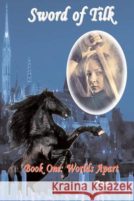 Sword of Tilk: Book One: Worlds Apart Pen 9781490456065 Createspace