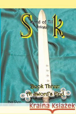 Sword of Tilk: At Sword's End Pen 9781490456416 Createspace