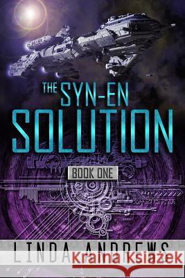 The Syn-En Solution Linda Andrews 9781490459011 Createspace