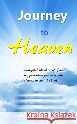 Journey to Heaven: The Day You Stand Before God Jacob Kodesh 9781490460000 Createspace