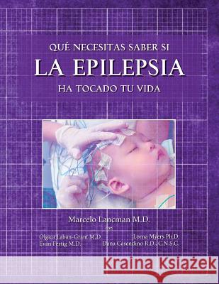 Que necesitas saber si la epilepsia ha tocado tu vida Grant, Olgica Laban 9781490461328 Createspace