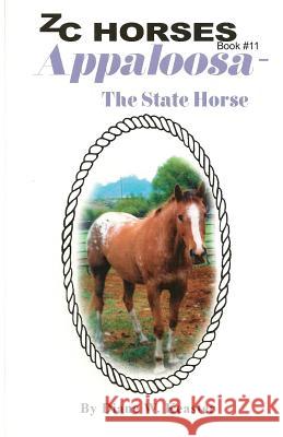 Appaloosa-The State Horse Diane W. Keaster Debbie Page 9781490468396 Createspace