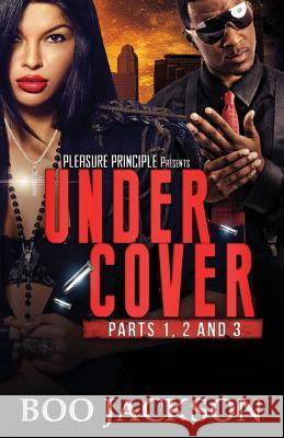 Undercover: The Trilogy Boo Jackson 9781490468853 Createspace