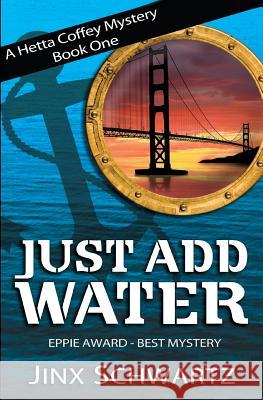 Just Add Water Jinx Schwartz 9781490489735 Createspace