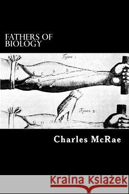 Fathers of Biology Charles McRae Alex Struik 9781490490137