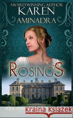 Rosings: Pride and Prejudice Continues Book 2 Karen Aminadra 9781490492292