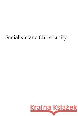 Socialism and Christianity Rev Wm Stan Brother Hermenegil 9781490493923 Createspace