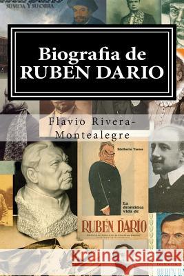 Biografia de RUBEN DARIO Rivera-Montealegre, Flavio 9781490500072 Createspace