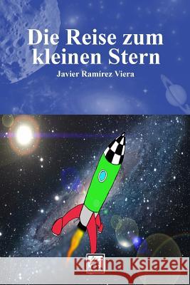 Die Reise zum kleinen Stern Buchholz, Anna 9781490501857