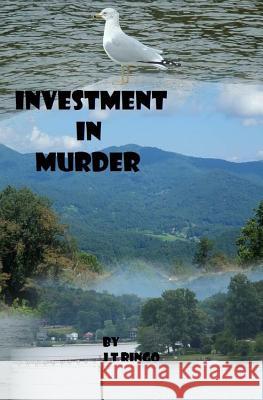 Investment In Murder Ringo, J. T. 9781490502557 Createspace