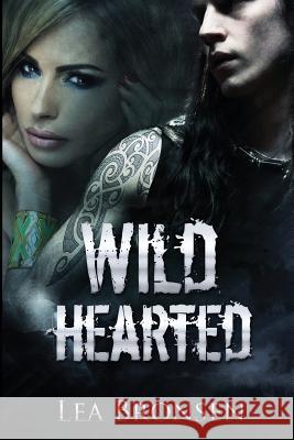 Wild Hearted Lea Bronsen 9781490512563