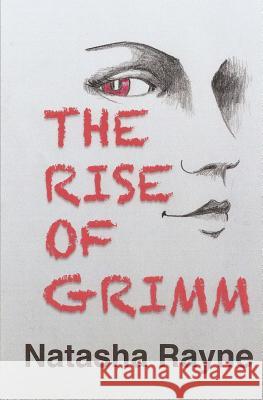 The Rise of Grimm Natasha Rayne 9781490514819