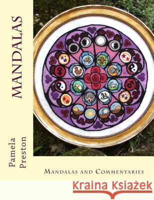 Mandalas: And Commentary Pamela Preston 9781490516349 Createspace