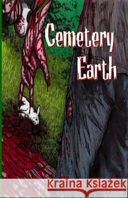 Cemetery Earth Chris Ringler 9781490522890