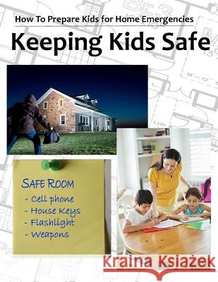 Keeping Kids Safe Rebecca Alderman 9781490527796