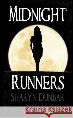 Midnight Runners Sharyn Dunbar Sensei Dave 9781490531076 Createspace